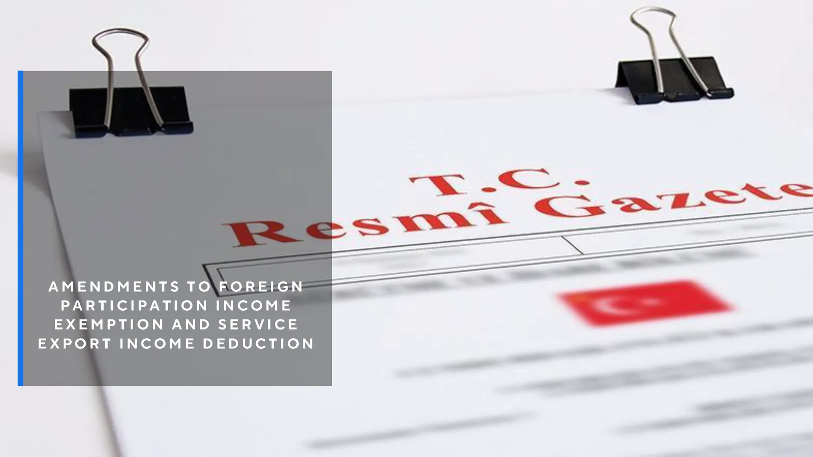 Amendments to Foreign Participation Income Exemption and Service Export Income Deduction